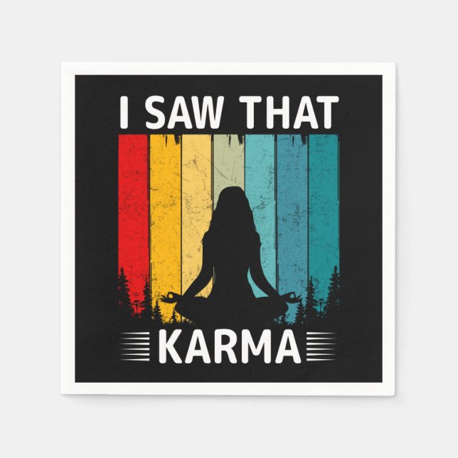 I Saw That Karma Napkin (Front)