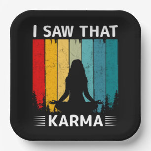 I Saw That Karma Paper Plate