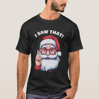 I saw That Typography Modern tshirts