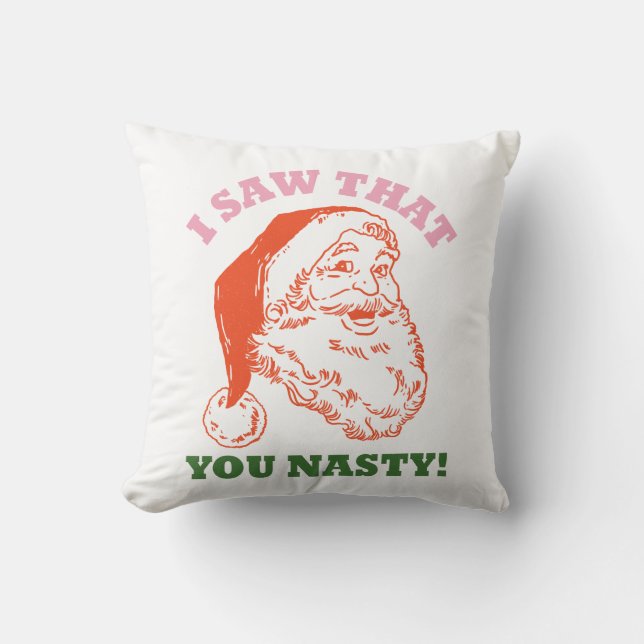 I Saw That You Nasty Christmas Santa Cushion (Front)