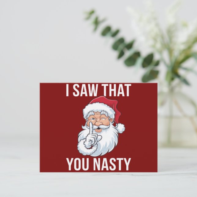 I Saw That You Nasty Funny Christmas Hilarious  Holiday Postcard (Standing Front)