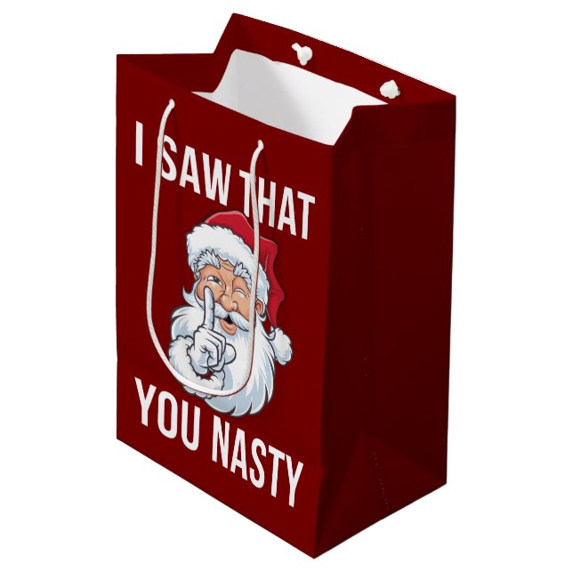I Saw That You Nasty Funny Christmas Hilarious  Medium Gift Bag (Front Angled)