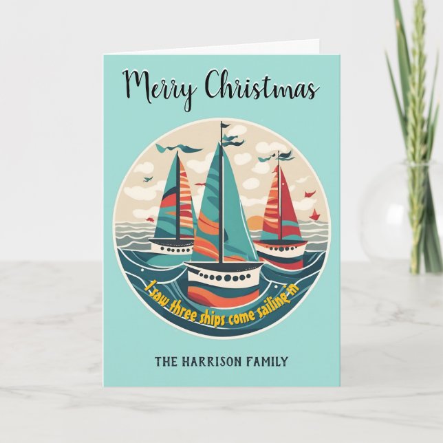 I Saw Three Ships Nautical Sailboats Christmas Holiday Card (Front)