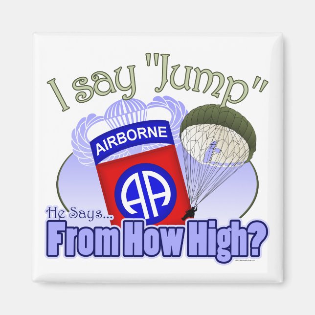 I Say Jump [82nd Airborne] Magnet (Front)