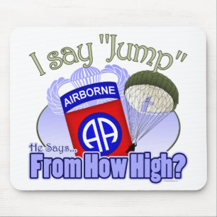 I Say Jump [82nd Airborne] Mouse Mat