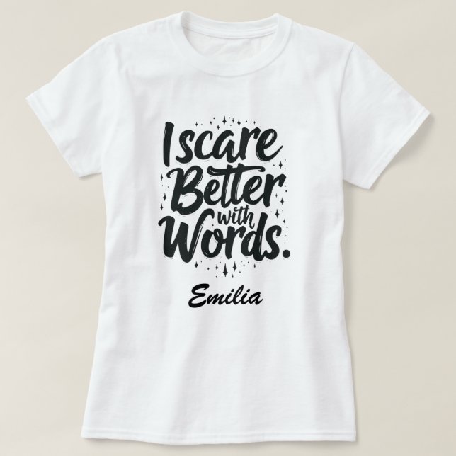 I Scare Better With Words Custom Halloween T-shirt (Design Front)