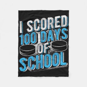 I Scored 100 Days Of School Hockey _2 Fleece Blanket