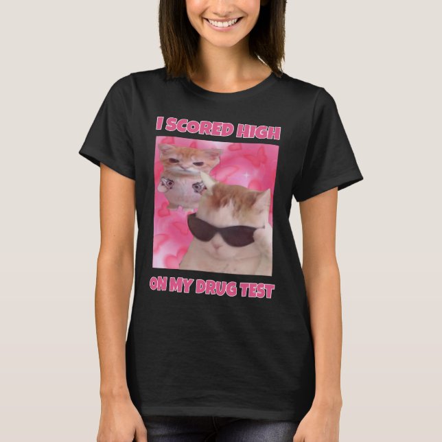 I scored high cat meme women  T-Shirt (Front)