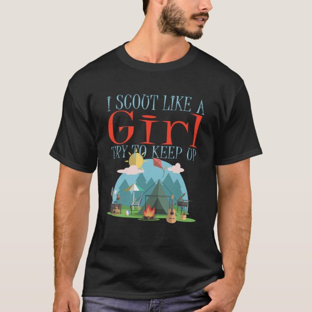 I Scout Like A Girl Try To Keep Up  Scout Girl Hob T-Shirt (Front)