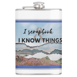 I scrapbook and I know things Hip Flask