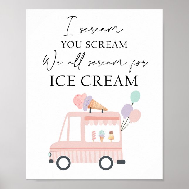 I Scream We Scream For Ice Cream Truck Birthday Poster (Front)