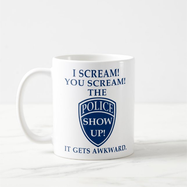 I Scream You Scream Funny Coffee Mug (Left)