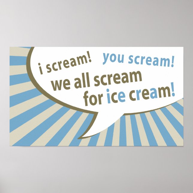 i scream! you scream! we all scream for ice cream! poster (Front)