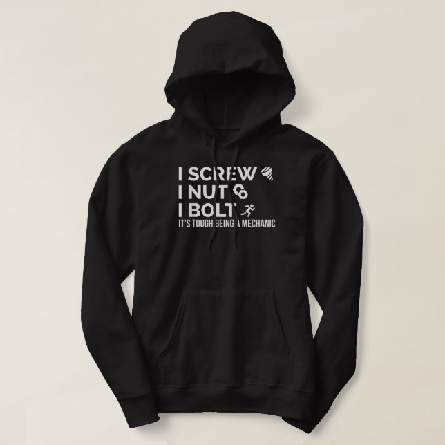 I Screw, I Nut, I Bolt Funny College Mechanic Men' Hoodie (Design Front)