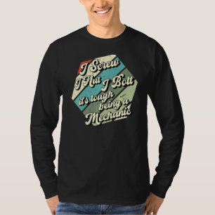 I Screw I Nut I Bolt Mechanic Repair Garage Tool T-Shirt
