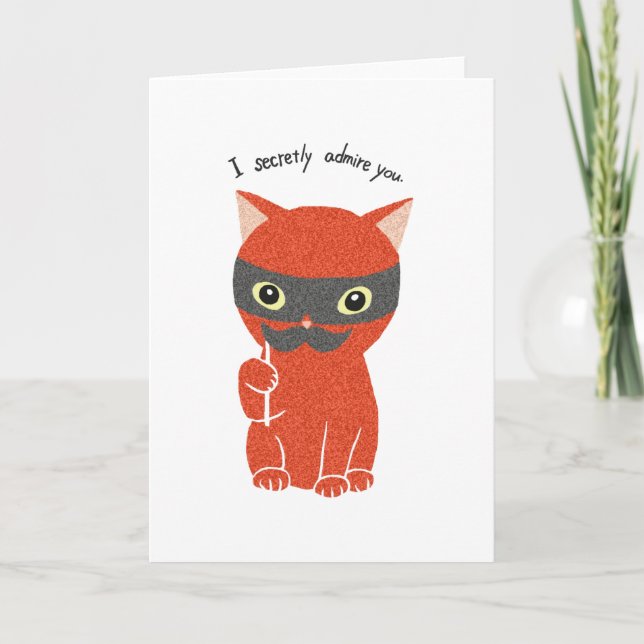 I Secretly Admire You Moustaches Cat Greeting Card (Front)