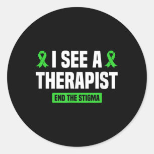 I See A Therapist End The Stigma Mental Health Awa Classic Round Sticker