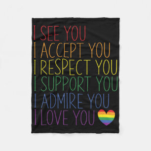 I See Accept Respect Support Admire Love You Lgbtq Fleece Blanket