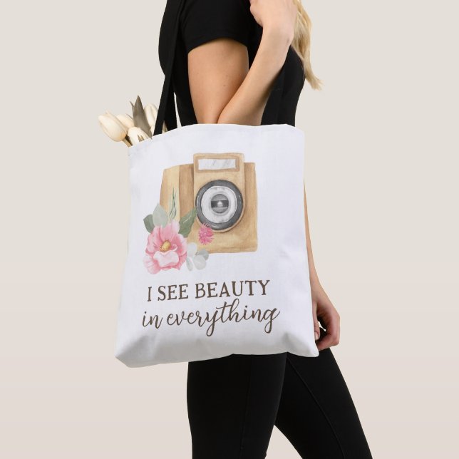 I See Beauty In Everything Photographer Tote Bag (Close Up)