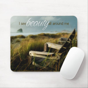 "I see beauty" Motivation Affirmation Mouse Mat