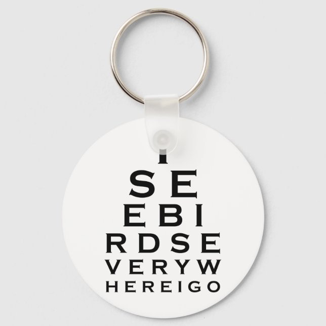 I See Birds Eyechart Key Ring (Front)