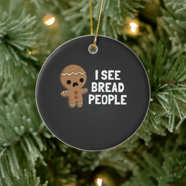 I See Bread People Funny Christmas Gingerbread Ceramic Tree Decoration (Tree)