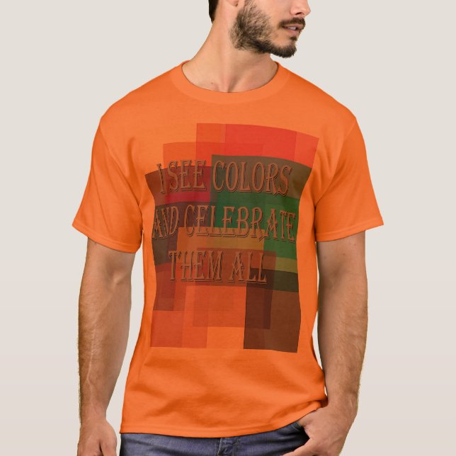 I See Colours T-Shirt (Front)