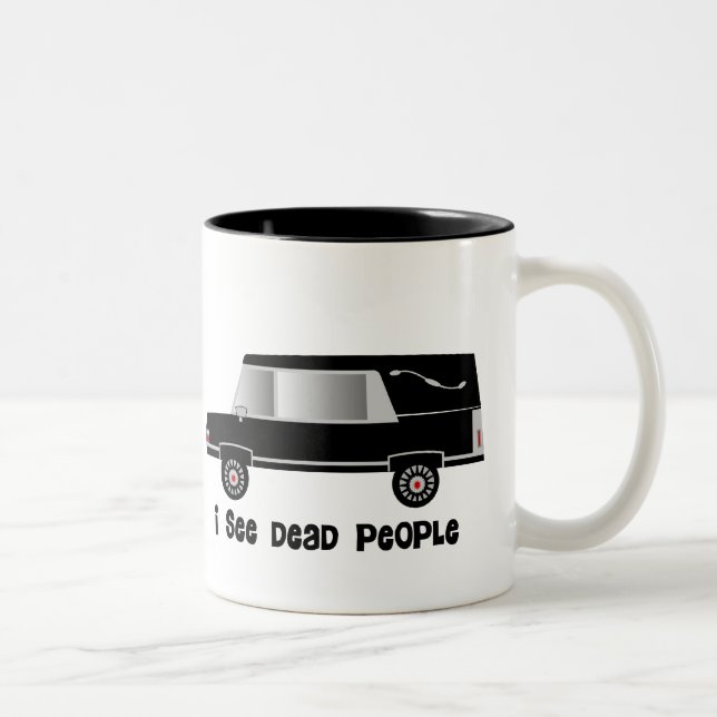 "I See Dead People" Funeral Director Gifts Two-Ton Two-Tone Coffee Mug (Right)