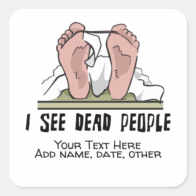 I See Dead People Personalised Square Sticker (Front)