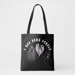 I SEE DEAD PEOPLE TOTE BAG