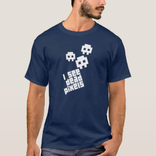 I See Dead Pixels T-shirt