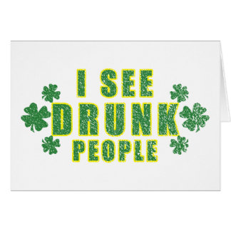 I See Drunk People