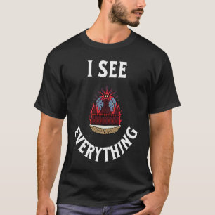 I See Everything Teacher Funny White Lies School T T-Shirt