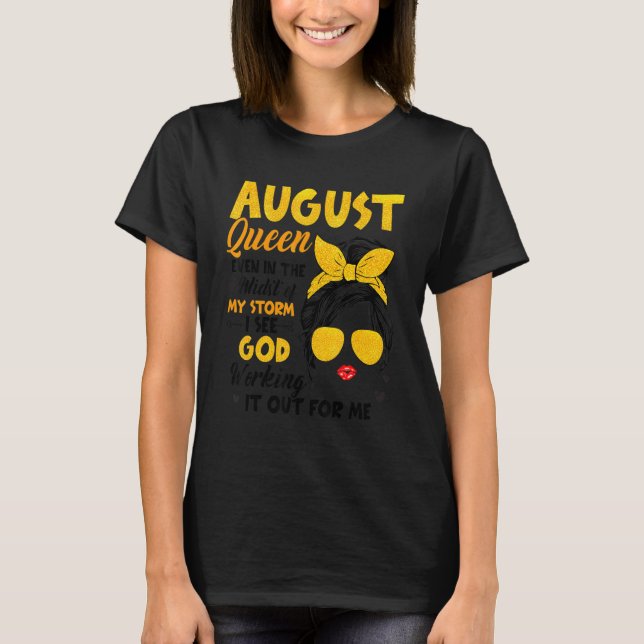 I See God August Birthday Christian Mother's Day T-Shirt (Front)