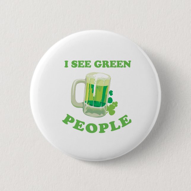 I SEE GREEN PEOPLE 6 CM ROUND BADGE (Front)