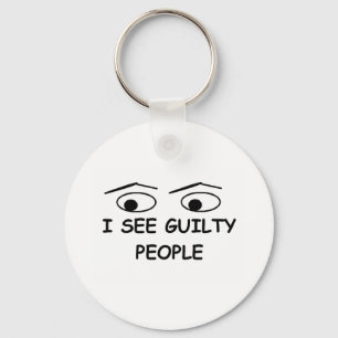 I see guilty people key ring