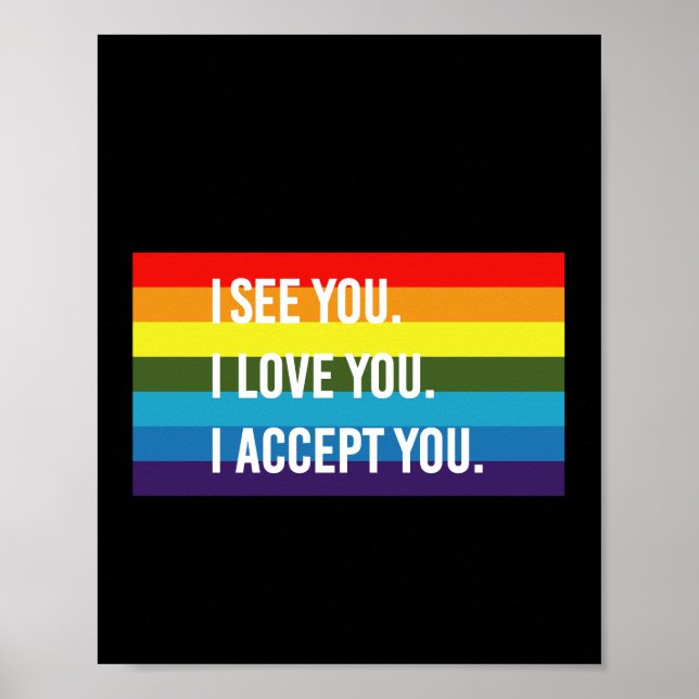 I See I Love You I Accept You Gay Pride LGBT Shirt Poster (Front)