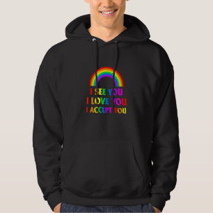 I See I Love You I Accept You - Lgbtq Ally Gay Pri Hoodie