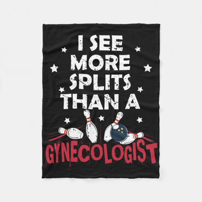 I See More Splits Than A Gynaecologist Funny Bowli Fleece Blanket (Front)