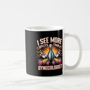 I See More Splits Than Gynaecologist Bowling Husby Coffee Mug