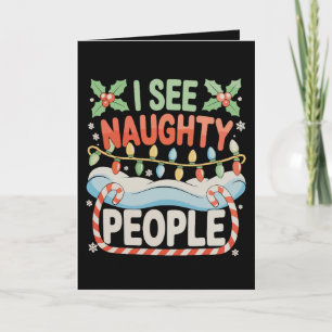 I See Naughty People Holly Christmas Lights Xmas Card