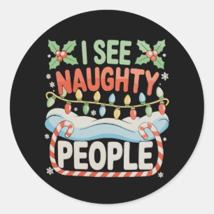 I See Naughty People Holly Christmas Lights Xmas Classic Round Sticker