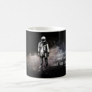 I see no god up here coffee mug