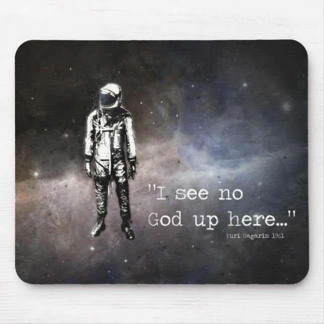 "I see no God up here...", Yuri Gagarin 1961 Mouse Mat (Front)
