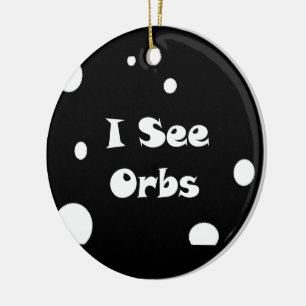 I See Orbs-circle ornament