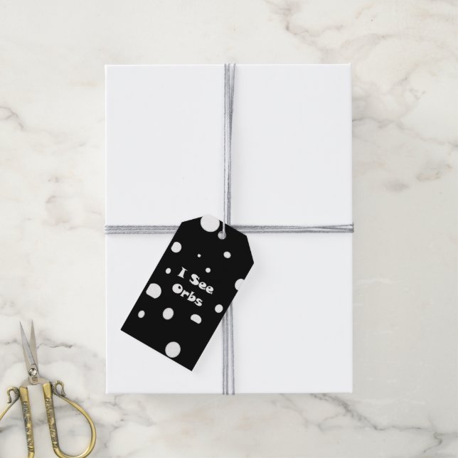 I See Orbs  Gift Tags (With Twine)