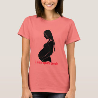 I see pregnant people T-Shirt