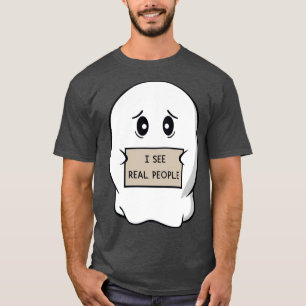 I See Real People T-Shirt