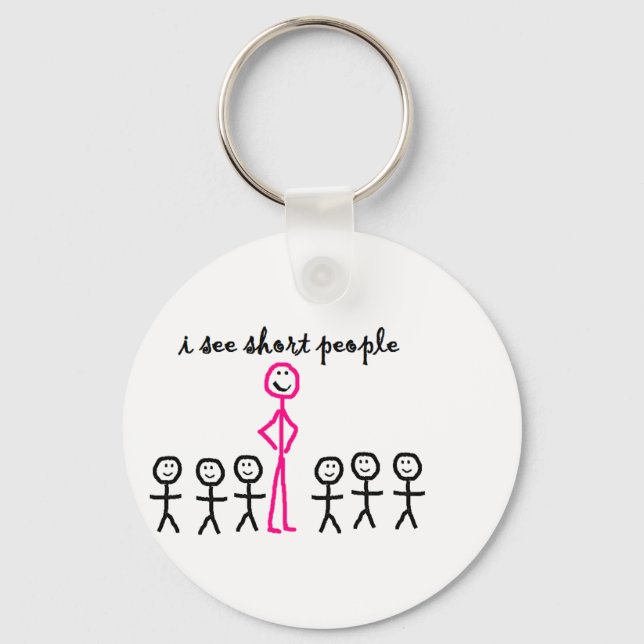 I See Short People Key Ring (Front)