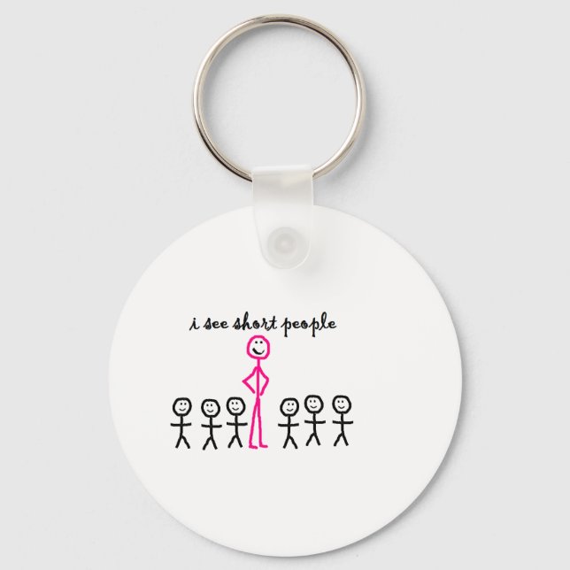 I See Short People Key Ring (Front)